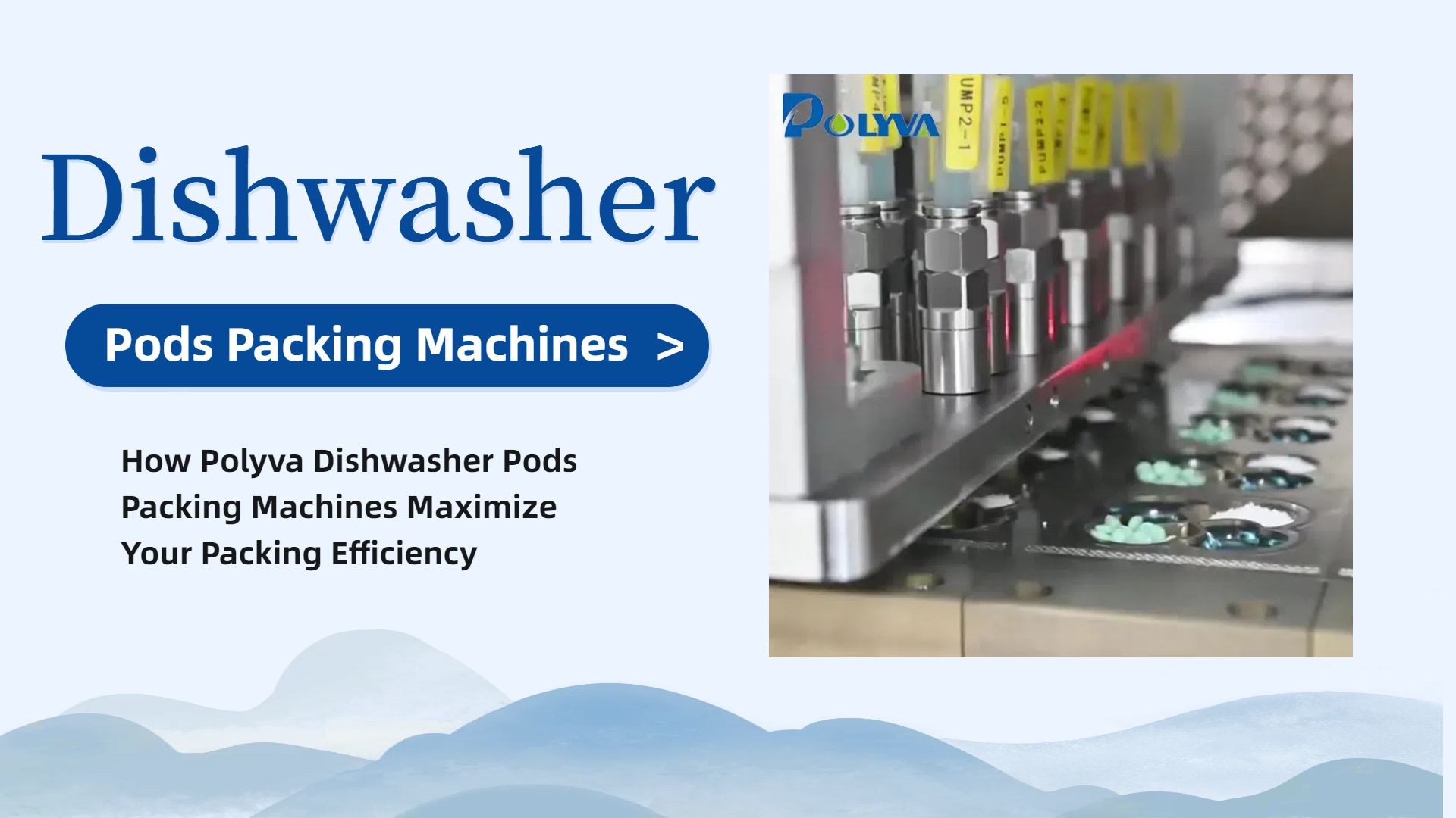 How Polyva Dishwasher Pods Packing Machines Maximize Your Packing Efficiency